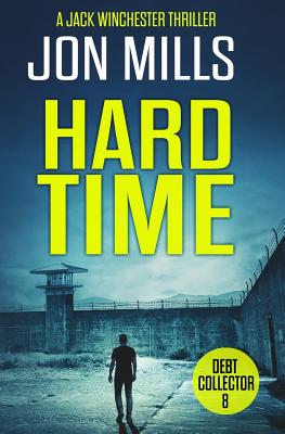 Hard Time - Debt Collector 8 - Mills, Jon