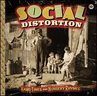 Hard Times and Nursery Rhymes - Social Distortion