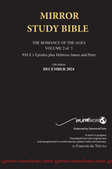 Hardback 12th Edition December 2024 MIRROR STUDY BIBLE 490p VOLUME 2 OF 3 Paul's Brilliant Epistles & The Amazing Book of Hebrews also, James - The Younger Brother of Jesus & Portions of Peter