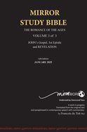 HARDBACK 12th Edition JANUARY 2025 MIRROR STUDY BIBLE 490p VOLUME 3 OF 3 John's Writings; Gospel; 1st Epistle & Apocalypse