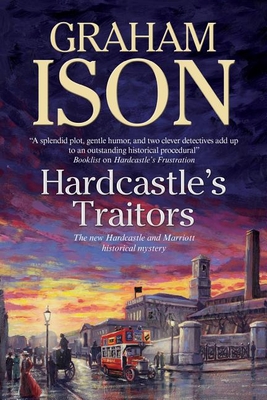 Hardcastle's Traitors - Ison, Graham