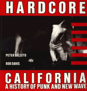 Hardcore California: A History of Punk and New Wave