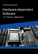 Hardware-dependent Software: A Classical Approach