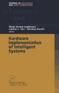 Hardware Implementation of Intelligent Systems