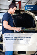 Hardware Implemnetation for Car Security System