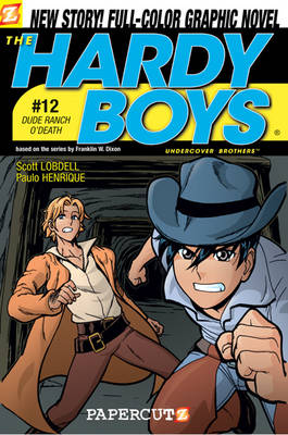Hardy Boys #12: Dude Ranch O' Death!: Dude Ranch O' Death! - Lobdell, Scott
