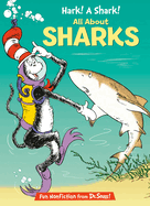 Hark! a Shark!: All about Sharks