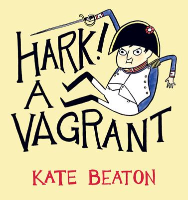 Hark! A Vagrant - Beaton, Kate