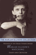 Harlan Ellison's Watching: Essays and Criticism