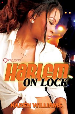 Harlem on Lock - Williams, Karen P