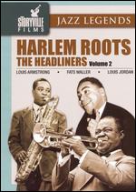 Harlem Roots, Vol. 2: The Headliners - 