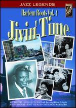 Harlem Roots, Vol. 4: Jivin' Time - 
