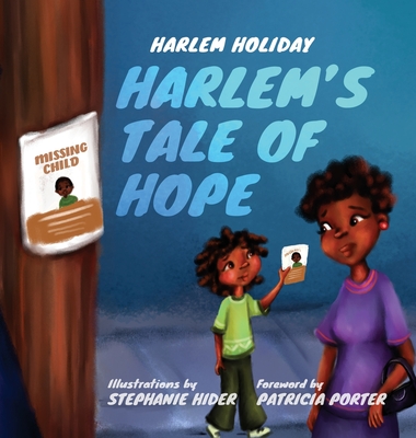 Harlem's Tale of Hope - Holiday, Harlem, and Porter, Patricia (Foreword by)