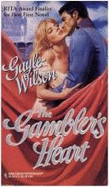 Harlequin Historical #299: The Gambler's Heart - Wilson, Gayle