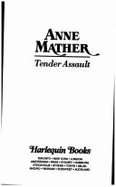 Harlequin Presents #1649: Tender Assault - Mather, Anne