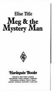 Harlequin Super Romance #618: Meg and the Mystery Man - Title, Elise