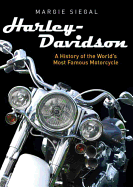 Harley-Davidson: A History of the World's Most Famous Motorcycle