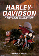 Harley Davidson: A Pictorial Celebration
