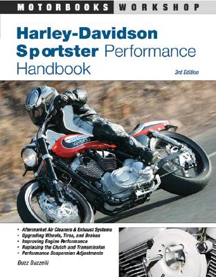 Harley-Davidson Sportster Performance Handbook, 3rd Edition - Buzzelli, Buzz