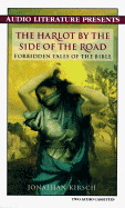 Harlot by the Side of the Road: Forbidden Tales of the Bible