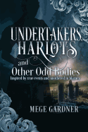 Harlots and Other Odd Bodies Undertakers