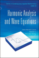 Harmonic Analysis and Wave Equations