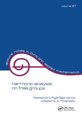 Harmonic Analysis on Free Groups - Figa-Talamanca, Alessandro