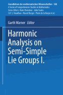 Harmonic Analysis on Semi-Simple Lie Groups I