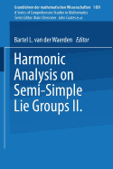 Harmonic Analysis on Semi-Simple Lie Groups II