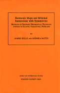 Harmonic Maps and Minimal Immersions with Symmetries (Am-130), Volume 130: Methods of Ordinary Differential Equations Applied to Elliptic Variational Problems. (Am-130) - Eells, James, and Ratto, Andrea