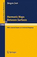 Harmonic Maps Between Surfaces: With a Special Chapter on Conformal Mappings