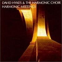 Harmonic Meetings - David Hykes & The Harmonic Choir