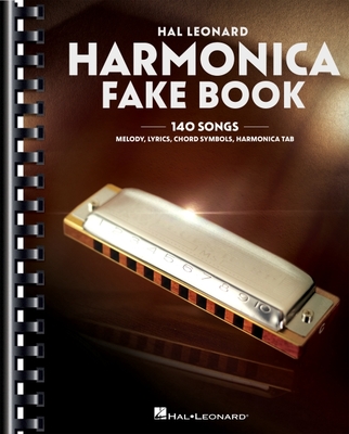 Harmonica Fake Book: 140 Songs with Accurate Transcriptions of Famous Solos and Licks - Schustedt, Jim