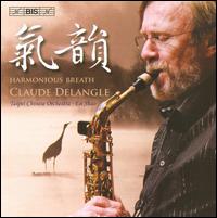 Harmonious Breath - Claude Delangle (sax); Claude Delangle (sax); Shu-Chen Yeh (sanxian); Tai-Lin Hsieh (guzheng); Ying-Chieh Wang (erhu);...