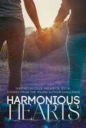 Harmonious Hearts 2016 - Stories from the Young Author Challenge: Volume 3
