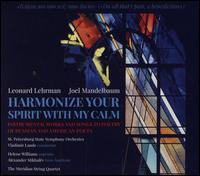 Harmonize Your Spirit with My Calm - Alexander Mikhalv (bass baritone); Alexey Glazkov (cembalo); Helene Williams (soprano); Leonard Lehrman (piano);...