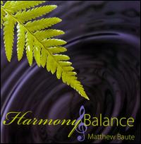 Harmony and Balance - Matthew Baute