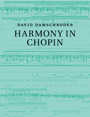 Harmony in Chopin - Damschroder, David