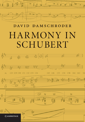 Harmony in Schubert - Damschroder, David