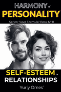 Harmony of Personality: Self-Esteem in Relationships