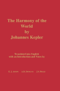 Harmony of the World by Johannes Kepler: Memoirs, American Philosophical Society (Vol. 209)