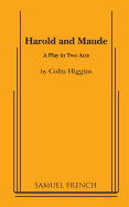 Harold and Maude: A Play in Two Acts