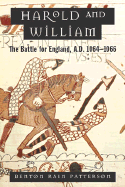 Harold and William: The Battle for England, A.D. 1064-1066