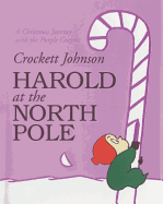 Harold at the North Pole: A Christmas Holiday Book for Kids