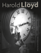 Harold Lloyd: Master Comedian - Vance, Jeffrey, and Lloyd, Suzanne, and Lemmon, Jack (Foreword by)