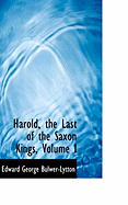 Harold, the Last of the Saxon Kings, Volume I