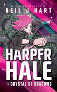 Harper Hale and the Crystal of Shadows
