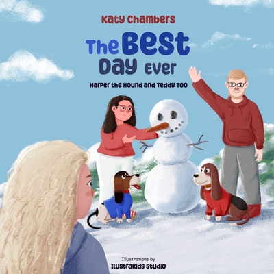 Harper the Hound and Teddy Too: The Best Day Ever - Chambers, Katy