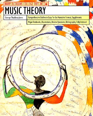 HarperCollins College Outline Music Theory - Jones, George T