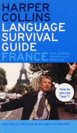 HarperCollins Language Survival Guide: France: The Visual Phrasebook and Dictionary
